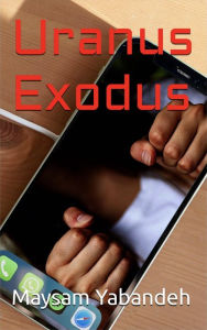 Title: Uranus Exodus, Author: Maysam Yabandeh