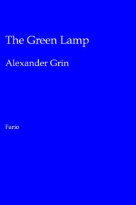 Title: The Green Lamp, Author: Alexander Grin