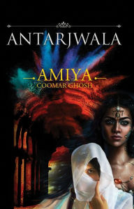 Title: Antarjwala, Author: Amiya Coomar Ghosh