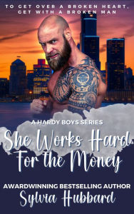 Title: She Works Hard for the Money, Author: Sylvia Hubbard