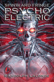 Title: Psycho Electric, Author: Randolph Lalonde