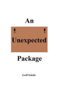Title: An Unexpected Package, Author: Geoff Schultz