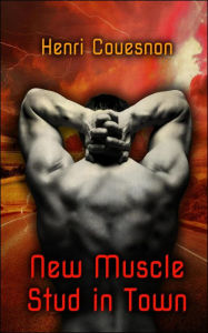 Title: New Muscle Stud In Town, Author: Henri Couesnon