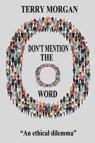 Title: Don't Mention the O Word, Author: Terry Morgan