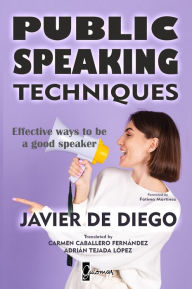 Title: Public Speaking Techniques, Author: Javier de Diego