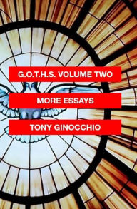 Title: Grift of the Holy Spirit Volume Two: More Essays, Author: Tony Ginocchio