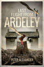 Last Flight from Ardeley