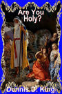 Are You Holy?