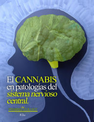 Title: El cannabis en patologías del sistema nervioso central, Author: PharmacologyUniversity