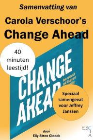 Title: Samenvatting van Carola Verschoor's Change ahead, Author: Elly Stroo Cloeck