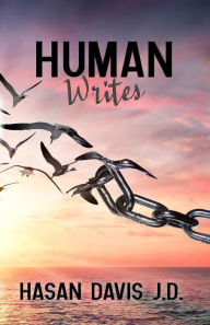 Title: Human Writes, Author: Hasan Davis