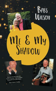 Title: Me and My Shadow, Author: Babs Wilson