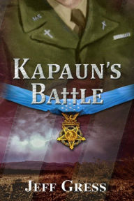 Title: Kapaun's Battle, Author: Jeffrey Gress