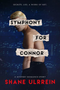 Title: Symphony for Connor, Author: Shane Ulrrein