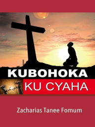 Title: Kubohoka Ku Cyaha, Author: Zacharias Tanee Fomum
