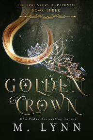 Title: Golden Crown, Author: M. Lynn