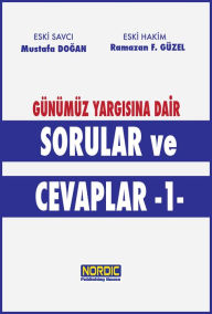 Title: Gunumuz Yargisina Dair Sorular ve Cevaplar 1, Author: Mustafa Dogan