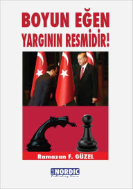 Title: Boyun Egen Yarginin Resmidir, Author: Ramazan F. Güzel