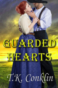 Title: Guarded Hearts, Author: T.K. Conklin