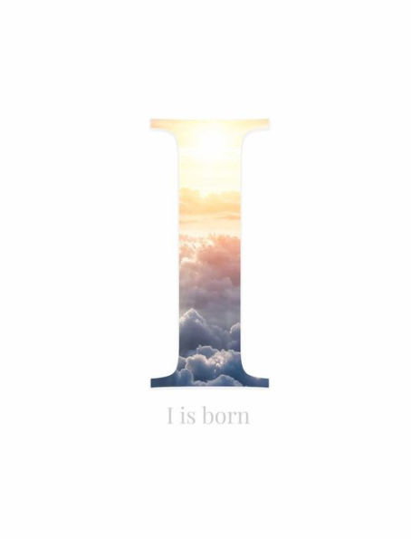I::I Is Born