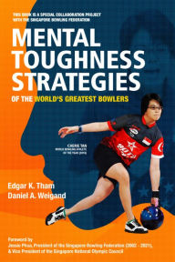 Title: Mental Toughness Strategies of the World's Greatest Bowlers, Author: Edgar Tham