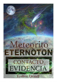 Title: Etérnoton Meteorito, Author: Feulton Destell Sr