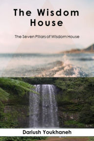 Title: The Wisdom House, Author: Dariush Youkhaneh