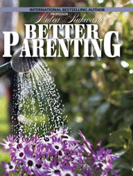Title: Better Parenting, Author: Mutea Rukwaru