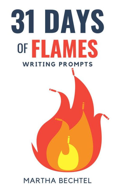 31 Days of Flames (Writing Prompts)