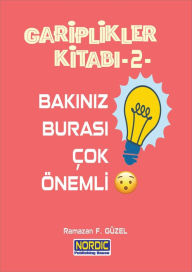 Title: Gariplikler Kitabi 2: Bakin Burasi Cok Onemli!, Author: Ramazan F. Güzel