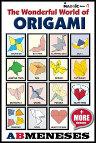 Title: The Wonderful World of Origami, Author: AB Meneses