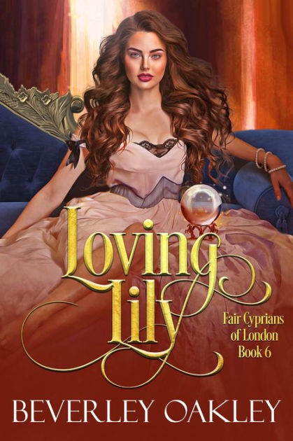 Loving Lily by Beverley Oakley | eBook | Barnes & Noble®