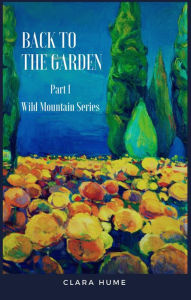 Title: Back to the Garden, Author: Clara Hume