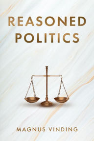 Title: Reasoned Politics, Author: Magnus Vinding