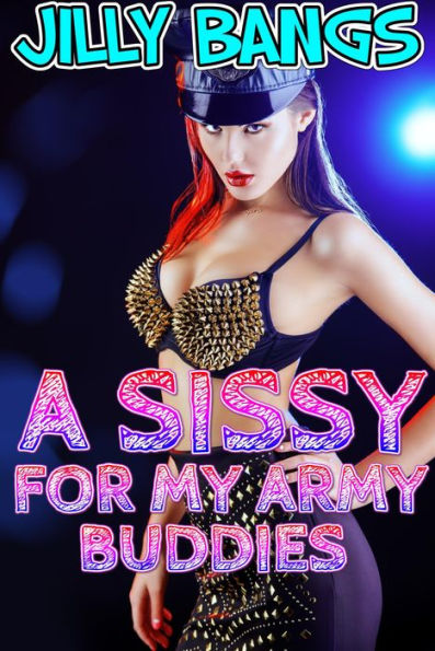 A Sissy For My Army Buddies