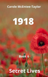 Title: 1918, Author: Carole McEntee-Taylor