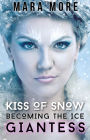 Kiss of Snow: Becoming the Ice Giantess