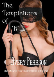 Title: The Temptations of 'K', Author: Avery Pearson