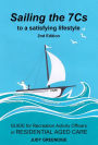 Sailing the 7Cs to a Satisfying Lifestyle. Guide for Recreation Activity Officers in Residential Aged Care