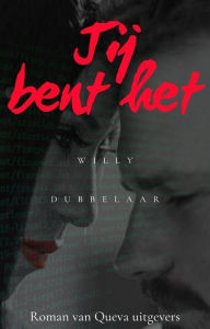 Title: Jij Bent Het, Author: Willy Dubbelaar