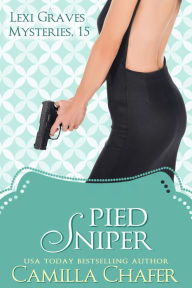 Title: Pied Sniper, Author: Camilla Chafer