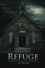 Title: Refuge, Author: A. I. Nasser
