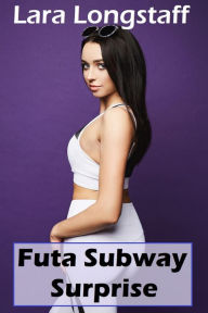 Title: Futa Subway Surprise, Author: Lara Longstaff