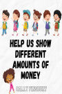 Help Us Show Different Amounts of Money