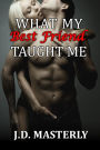 What My Best Friend Taught Me