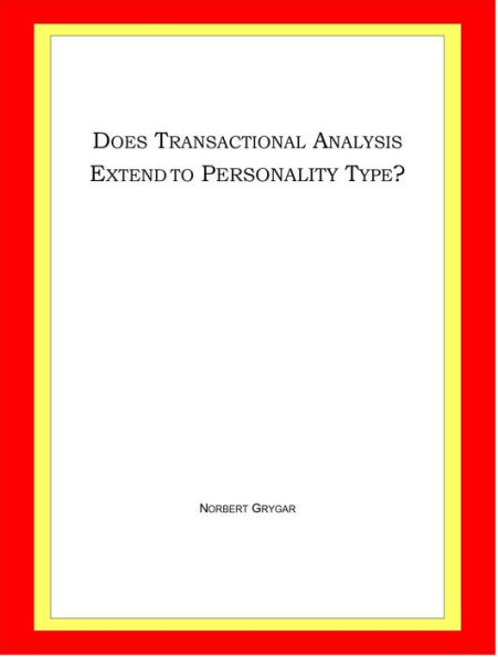 Does Transactional Analysis Extend to Personality Type