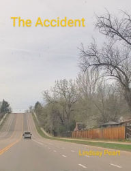 Title: The Accident, Author: Lindsay Peart