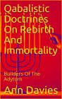 Qabalistic Doctrines On Rebirth And Immortality