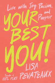 Title: Your Best YOU!, Author: Lisa Pevateaux