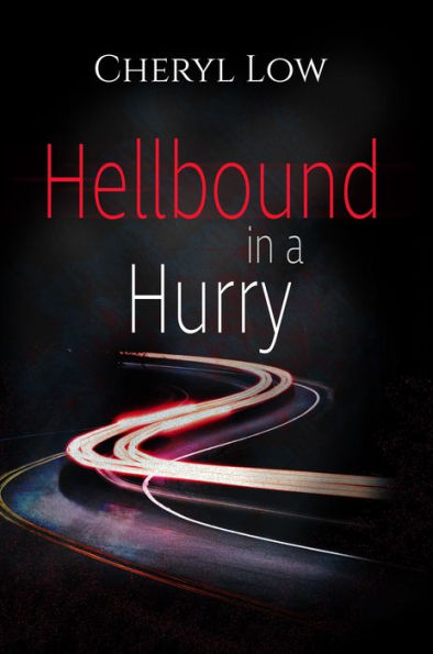 Hellbound in a Hurry